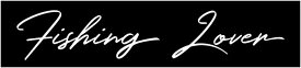 幅11cmx高さ2.4cm 名言 名セリフ 格言 筆記体ステッカーシリーズ 『Fishing Lover』釣り好き ステッカー カッティングシート 2色ホワイト ブラック シール アメ雑 カーステッカー アメリカン雑貨 カーステッカー屋外 防水