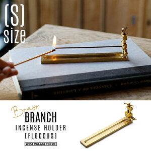 �yS�T�C�Y�zBRANCH INCENSE HOLDER [FLOCCUS] / �u�����` �C���Z���X�z���_�[ [�t���b�J�X] S�T�C�Y WEST VILLAGE TOKYO (�E�G�X�g�r���b�W�g�[�L���[) 15cm �^�J �C���Z���X�z���_�[ �������� ���{�� BRASS �^�J