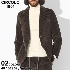 チルコロ ジャケット CIRCOLO 1901 メンズ テーラードジャケット コーデュロイ シングル 2ツ釦 紺 ネイビー 茶色 ブラウン ブランド アウター セットアップ対応 大きいサイズあり CICN4040