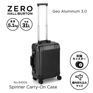 y}\JÒz X[cP[X Y @ A~ [no[g ZERO HALLIBURTON Geo Aluminum 3.0 TR Spinner Carry-On 31L (19inch) ubN 94305