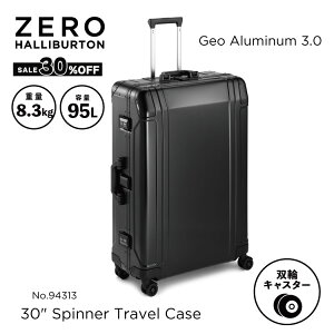 yŠXgAzZ[30%OFFI X[cP[X Y A~ [no[g ZERO HALLIBURTON Geo Aluminum 3.0 Spinner Travel Case 95L(30inch) ubN 94313