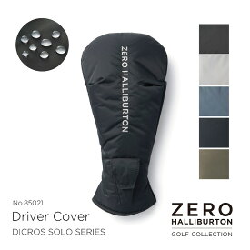 【安心の公式ストア】ドライバーカバー ヘッドカバー｜ZERO HALLIBURTON GOLF ゼロハリバートンゴルフ DICROS SOLO Series Driver Cover ZHG-HC DS ディクロスソロ 軽量 撥水 ボンディング生地 DR用 460cc対応 マグネット式 85021