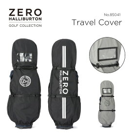 【安心の公式ストア】トラベルカバー ツアーカバー ゼロハリバートンゴルフ ZERO HALLIBURTON GOLF Travel Cover キャディバッグカバー トランスポートカバー 軽量 防水 撥水 飛行機 旅行 リップストップナイロン ブラック グレー 85041
