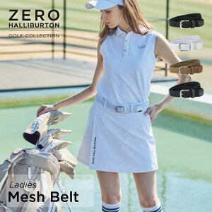 yŠXgAz[no[g ZERO HALLIBURTON | St GOLF | xg fB[X bVxg ZHG-BELT Women's Mesh Belt 82571
