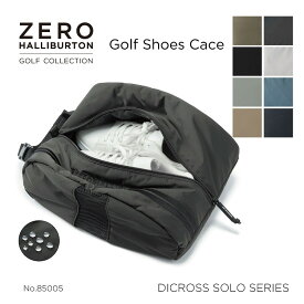 【本日0の付く日】ゴルフシューズケース｜ゴルフ ZERO HALLIBURTON GOLF ゼロハリバートンゴルフ DICROS SOLO Series Shoes Case ZHG-B DS ディクロスソロ 通気性 軽量 撥水 ボンディング生地 靴入れ 上靴 85005