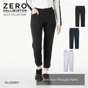 yŠXgAzZ[30%It [no[g ZERO HALLIBURTON | ZHG-W4A9c | Anti-See-Through Pants A`V[X[pc 82884
