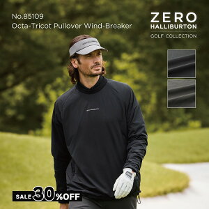�y�{��5�̕t�����z�Z�[��30%�I�t �[���n���o�[�g���S���t ZERO HALLIBURTON GOLF | ZHG-M5A2b | Octa-Tricot Pullover Wind-Breaker �H�~ �����Y�E�F�A �S���t�E�F�A �E�B���h�u���[�J�[ 85109