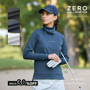 �y�X�[�p�[SALE����P�ő�34�{�z�Z�[��30%�I�t �[���n���o�[�g���S���t ZERO HALLIBURTON GOLF | ZHG-W5A3 | Shirring Collar Pullover �H�~ ���f�B�[�X�E�F�A �S���t�E�F�A �X�s���h�� �n�C�l�b�N 85135