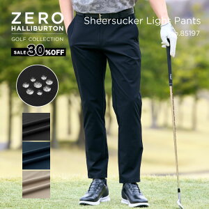 �y���S�̌����X�g�A�z�Z�[��30%�I�t �[���n���o�[�g���S���t ZERO HALLIBURTON GOLF | ZHG-M6S10a | Sheersucker Light Pants �t�������O�X�p���c �����Y�E�F�A �t�ă��f�� �S���t�E�F�A 85197