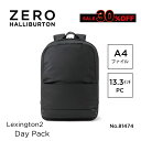 【安心の公式ストア】 セール30%オフ デイパック リュックサック メンズ ゼロハリバートン ZERO HALLIBURTON Lexington2 Day Pack A4ファイル 13.3インチPC 父の日 ビジネス カジュアル 大容量 81474