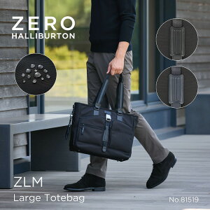 �y�{��5�̕t�����z�g�[�g�o�b�O �[���n���o�[�g�� ZERO HALLIBURTON ZERO ZLM Large Totebag B4/15.6 PC �r�W�l�X�o�b�O �J�W���A���o�b�O ���d�� ���� ��� ��v ��e�� ���o���� 81519