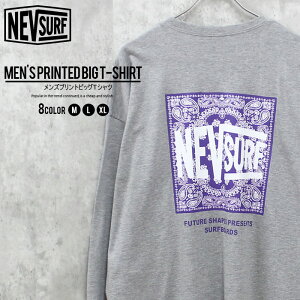 �y���������zNEVSURF�v�����g����T �����Y T�V���c �g�b�v�X ����T�V���c �����e�B�[ BIGt�V���c �r�b�O�V���G�b�g �r�b�N �傫�� ���S �o�b�N�v�����g MENS �A���J�W �X�g���[�g �l�u�T�[�t NEV 