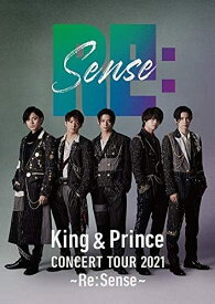 King & Prince CONCERT TOUR 2021 ~Re:Sense~ (通常盤)(2枚組)(特典:なし)[Blu-Ray]