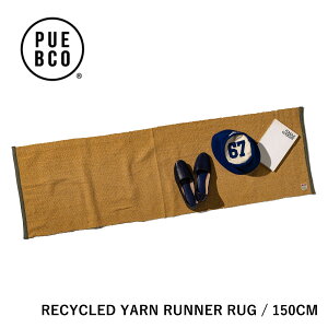 �y�y�V�X�[�p�[SALE���Ԓ��|�C���g5�{�zPUEBCO RECYCLED YARN RUNNER RUG / 150CM�@���T�C�N�����[�������i�[���O���O �~�� �L�b�`�� �Q�� ���� ���r���O �x�b�h�T�C�h �v�G�u�R