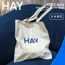 【2025新作】正規品 HAY 【日本限定色】TOTE BAG ヘイ トートバッグ 限定デザイン ロゴトート バッグ ナチュラルカラー オーガニックコットン100% メール便対応