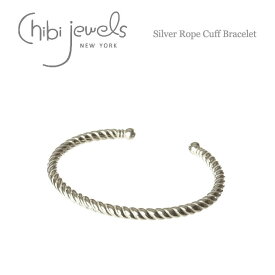 【予約販売 8月入荷】【CLASSY VERY STORY 雑誌掲載】≪chibi jewels≫ チビジュエルズ ロープ C型 シルバー バングル SV925 Rope Cuff Bracelet (Silver) レディース ギフト ラッピング