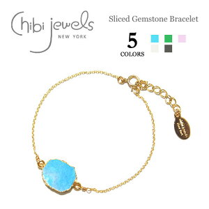 �y�ē��ׁz��chibi jewels�� �`�r�W���G���Y�{�w�~�A�� �S5�F �X���C�X�V�R�� �`�F�[���u���X���b�g Sliced Gemstone Bracelet ���f�B�[�X �M�t�g ���b�s���O