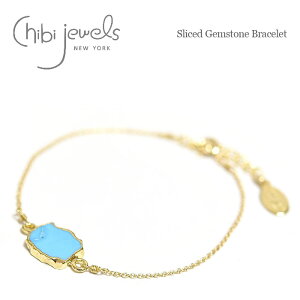 �y�ē��ׁz��chibi jewels�� �`�r�W���G���Y�{�w�~�A�� �X���C�X �V�R�� �^�[�R�C�Y �`�F�[�� �u���X���b�g Sliced Gemstone Bracelet ���f�B�[�X �M�t�g ���b�s���O