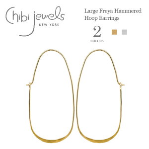 yēׁzchibi jewels `rWGY ȉ~` Vv [W t[vsAX Large Freya Hammered Hoop Earrings (Gold/Silver) fB[X Mtg bsO
