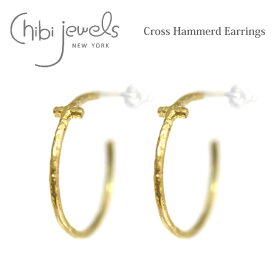 ≪chibi jewels≫ チビジュエルズボヘミアン 十字架 クロス ゴールド フープ ピアス Cross Hammerd Earrings (Gold) レディース ギフト ラッピング
