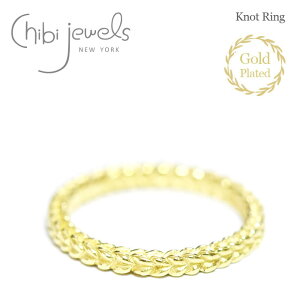 �y�ē��ׁz��chibi jewels�� �`�r�W���G���Y �O�҂� ���[�v ���� �m�b�g �`�F�[�� �����O �w�� �S�[���h 14���d�グ Knot Ring (Gold) ���f�B�[�X �M�t�g ���b�s���O