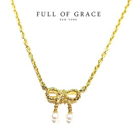 【VoCE 雑誌掲載】【再入荷】【楽天スーパーセール 50％OFF】≪FULL OF GRACE≫ フルオブグレイス 真珠 パール リボン モチーフ ネックレス Pearl Ribbon Gold Necklace (Gold) レディース ギフト ラッピング