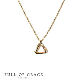 【全品対象500円OFFクーポン配布中】≪FULL OF GRACE≫ フルオブグレイス三角 トライアングル　モチーフ　 ゴールド　ネックレス Triangle Gold Necklace (Gold) レディース ギフト ラッピング