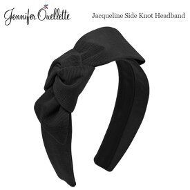 【待望の最新作】≪Jennifer Ouellette≫ ジェニファーオーレット ブラック 黒 太い 幅広 ターバン カチューシャ ヘアバンド Jacqueline Side Knot Headband (Black) レディース ギフト ラッピング