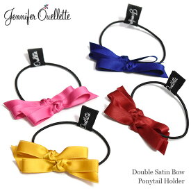 【5/20(月)まで受注販売 8月入荷】【全品500円OFFクーポン配布中】≪Jennifer Ouellette≫ ジェニファー オーレット 全8色 サテン ダブルリボン ヘアゴム Double Satin Bow Pony On Pony Holder レディース ギフト ラッピング 【返品交換不可】